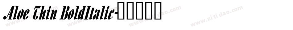 Aloe Thin BoldItalic字体转换